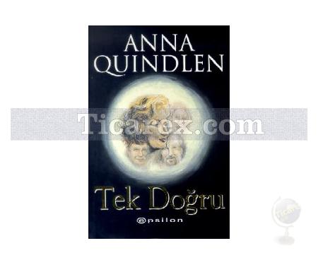 Tek Doğru | Anna Quindlen - Resim 1