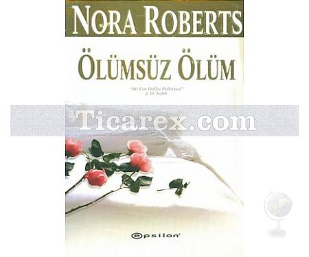 Ölümsüz Ölüm | Nora Roberts (J. D. Robb) - Resim 1