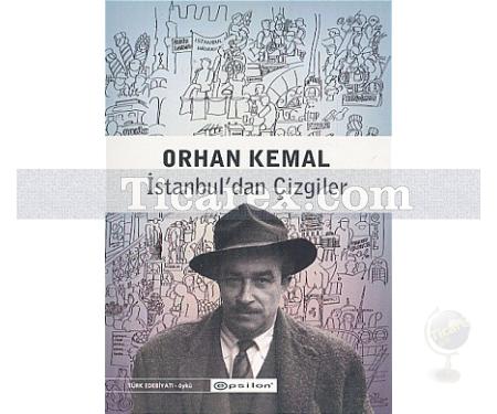 İstanbul'dan Çizgiler | Orhan Kemal - Resim 1