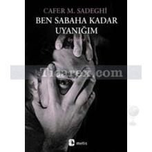 ben_sabaha_kadar_uyanigim