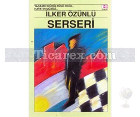 Serseri | İlker Özünlü - Resim 1