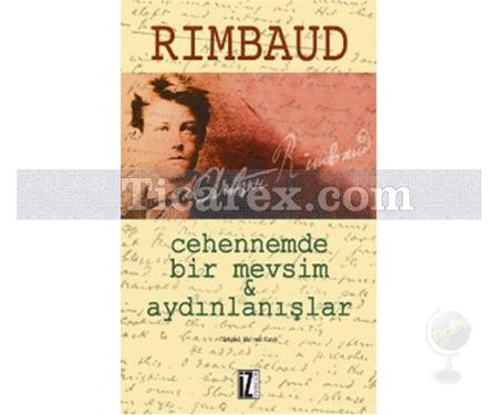 Cehennemde Bir Mevsim & Aydınlanışlar | Arthur Rimbaud - Resim 1