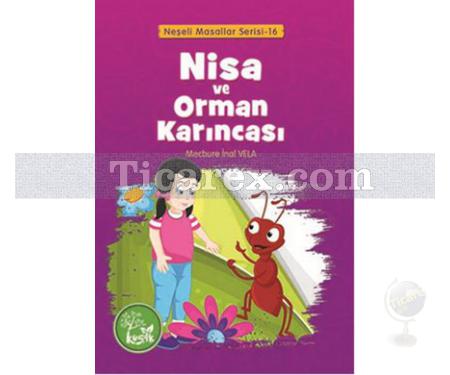 Nisa ve Orman Karıncası | Mecbure İnal Vela - Resim 1