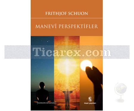 Manevi Perspektifler | Frithjof Schuon - Resim 1