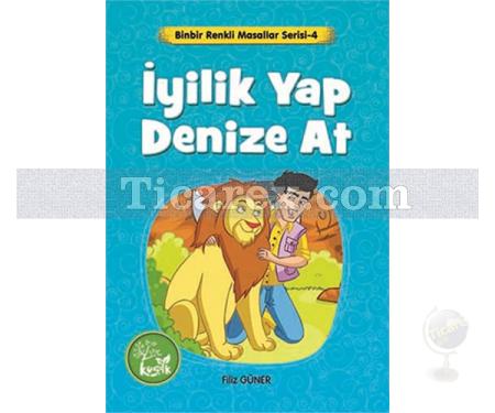 İyilik Yap Denize At | Filiz Güner - Resim 1