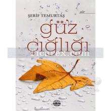 Güz Çığlığı | Şerif Temurtaş