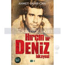 Hırçın Bir Deniz Hikayesi | Ahmet Tahir Can