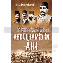 Abdülhamid'in Ahı | İbrahim Öztürkçü