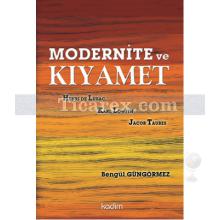 Modernite ve Kıyamet | Bengül Güngörmez