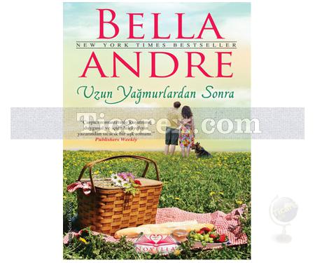 Uzun Yağmurlardan Sonra | Bella Andre - Resim 1