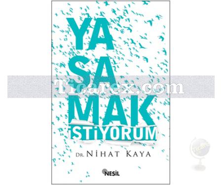 Yaşamak İstiyorum | Nihat Kaya - Resim 1