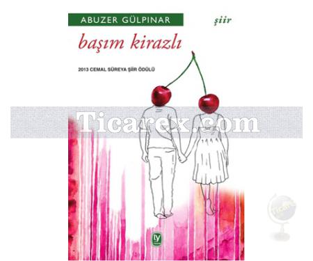 Başım Kirazlı | Abuzer Gülpınar - Resim 1