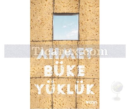 Yüklük | Ahmet Büke - Resim 1