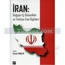 iran_degisen_ic_dinamikler_ve_turkiye_-_iran_iliskileri