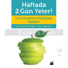 Haftada 2 Gün Yeter | Michael Mosley, Mimi Spencer