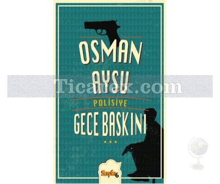 Gece Baskını | Osman Aysu - Resim 1