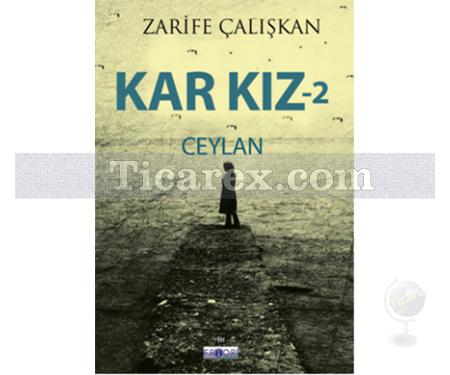 Kar Kız 2 - Ceylan | Zarife Çalışkan - Resim 1