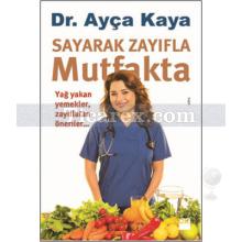 Sayarak Zayıfla Mutfakta | Ayça Kaya