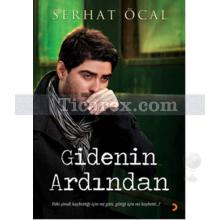 Gidenin Ardından | Serhat Öcal