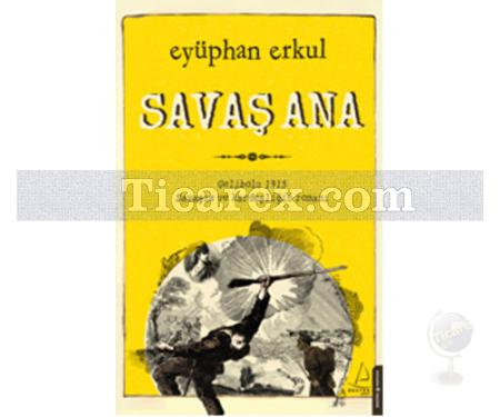 Savaş Ana | Eyüphan Erkul - Resim 1