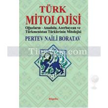 Türk Mitolojisi | Pertev Naili Boratav