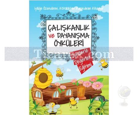 Çalışkanlık ve Dayanışma Öyküleri | Öykülerle Değerler Eğitimi | Saide Nur Dikmen - Resim 1