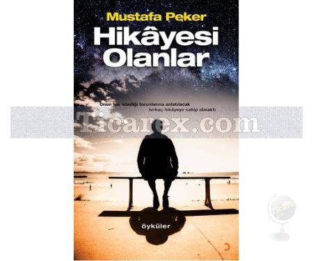 Hikâyesi Olanlar | Mustafa Peker - Resim 1