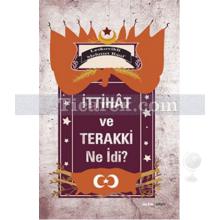 ittihat_ve_terakki_ne_idi