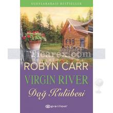 Dağ Kulübesi | Robyn Carr