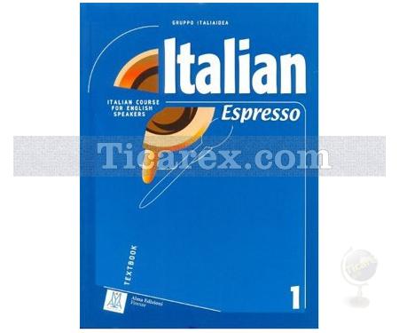 Italian Espresso 1 A1 Workbook | Temel Seviye İtalyanca Çalışma Kitabı | Gruppo Italiaidea - Resim 1