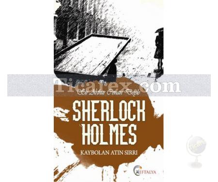 Sherlock Holmes - Kaybolan Atın Sırrı | Sir Arthur Conan Doyle - Resim 1