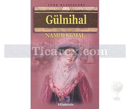 Gülnihal | Namık Kemal - Resim 1