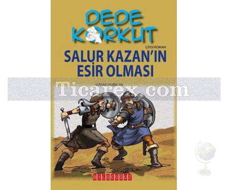 Dede Korkut - Salur Kazan'ın Esir Olması | Serdar Demircan - Resim 1