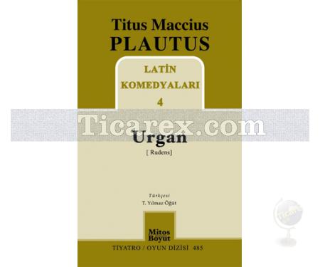 Latin Komedyaları 4 - Urgan | Titus Maccius Plautus - Resim 1