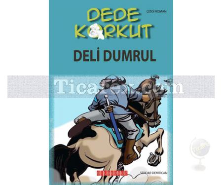 Dede Korkut - Deli Dumrul | Serdar Demircan - Resim 1