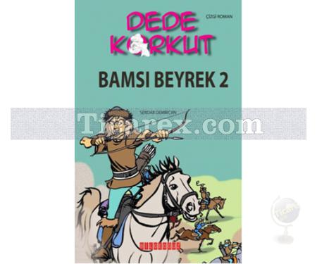 Dede Korkut - Bamsı Beyrek 2 | Serdar Demircan - Resim 1