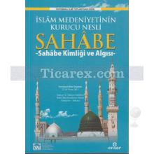 İslam Medeniyetinin Kurucu Nesli Sahabe | Kolektif