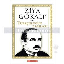 Türkçülüğün Esasları | Ziya Gökalp