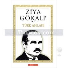 Türk Ahlakı | Ziya Gökalp