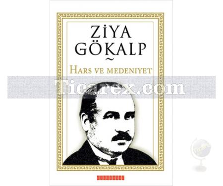 Hars ve Medeniyet | Ziya Gökalp - Resim 1