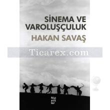 Sinema ve Varoluşçuluk | Hakan Savaş