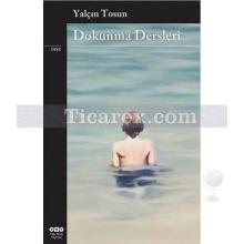 Dokunma Dersleri | Yalçın Tosun