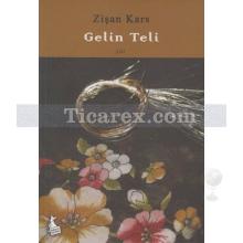 Gelin Teli | Zişan Kars