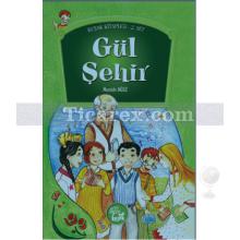 gul_sehir