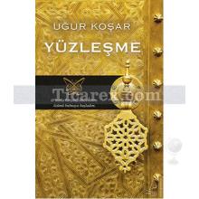 Yüzleşme | Uğur Koşar