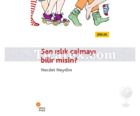 Sen Islık Çalmayı Bilir Misin? | Necdet Neydim - Resim 1