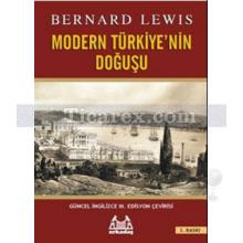 Modern Türkiye'nin Doğuşu | Bernard Lewis