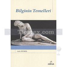 Bilginin Temelleri | Arda Denkel