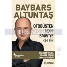 Otobüsten İndim BMW'ye Bindim | Baybars Altuntaş