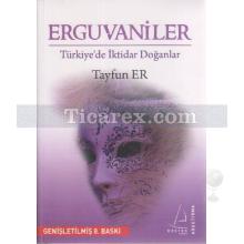 Erguvaniler | Türkiye'de İktidar Doğanlar | Tayfun Er